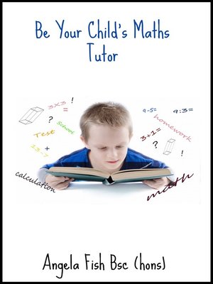 cover image of Be Your Child's Maths Tutor